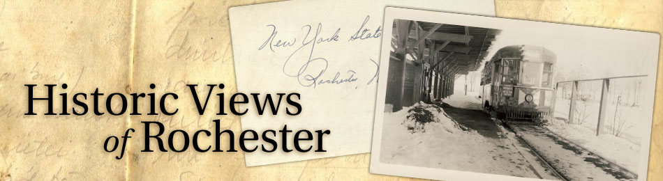 Old Photos and Historical Views of Rochester, NY.